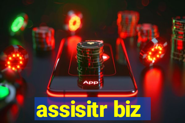 assisitr biz